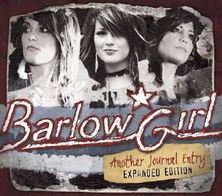 Barlow Girl - Another Journal Entry - expanded edition