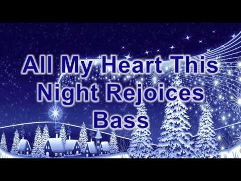 Song lyrics to a lovely Christmas carol, All My Heart This Night Rejoices - a great Christmas carol that sounds out what Christmas is about ...