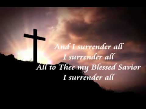 All to Jesus, I surrender