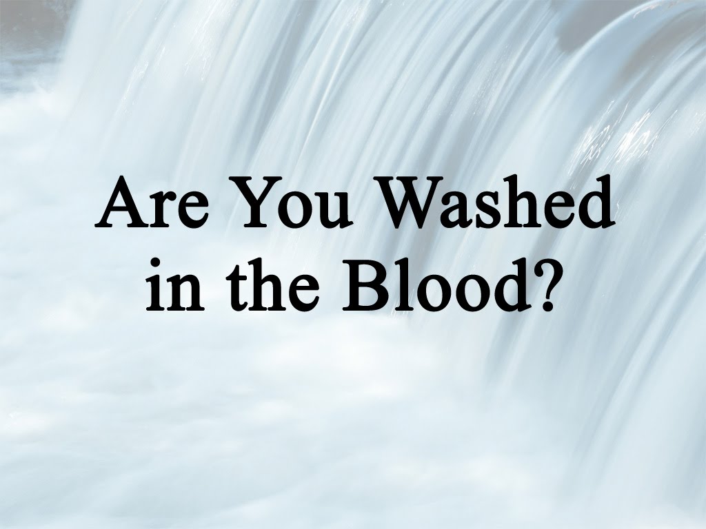 Are You Washed in the Blood song lyrics