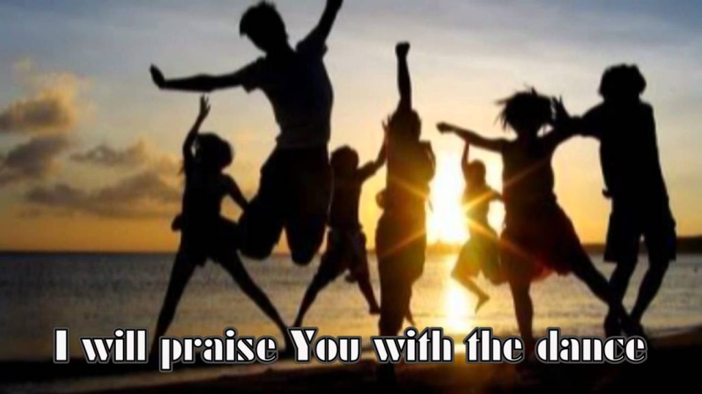 Praise You With The Dance