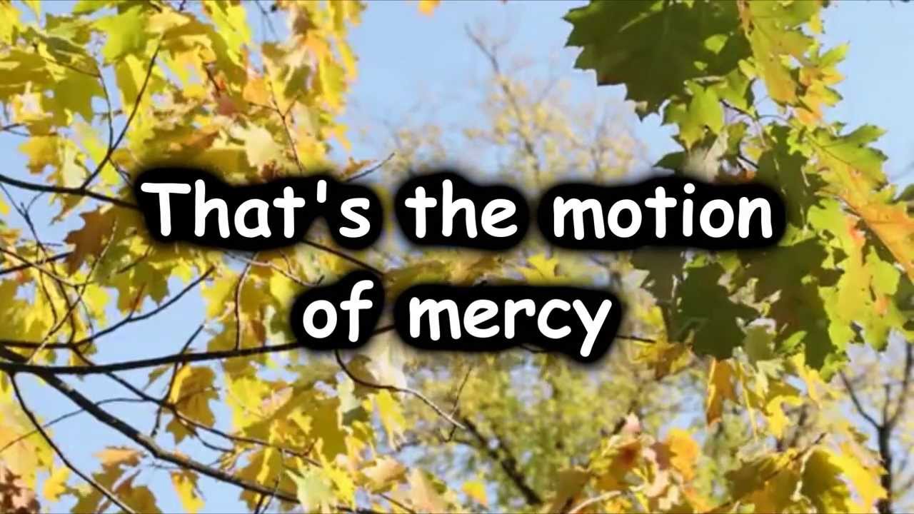 Lyrics for Motion of Mercy by Francesca Battistelli