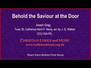 Song lyrics to Behold the Saviour at the Door - words by W. H. Bagby (1903)