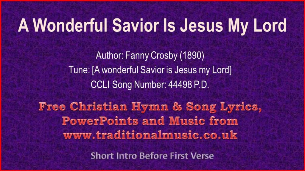 Song lyrics to A Wonderful Savior written by Fanny Crosby (1890)