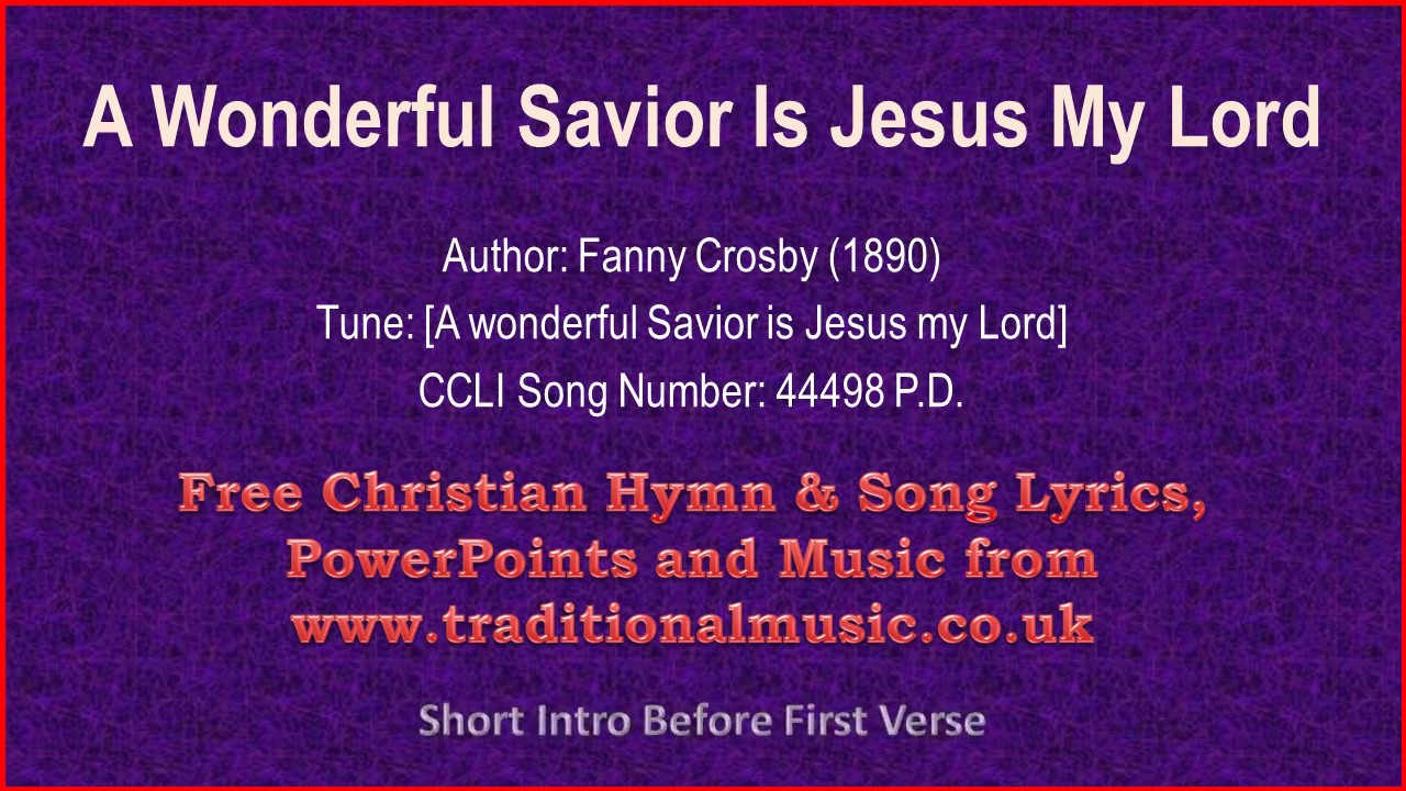Song lyrics to A Wonderful Savior written by Fanny Crosby (1890)