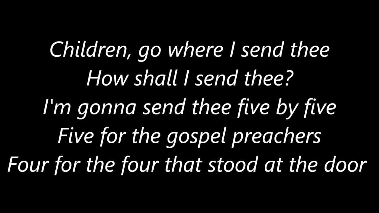 Children, go where I send thee [song lyrics]
