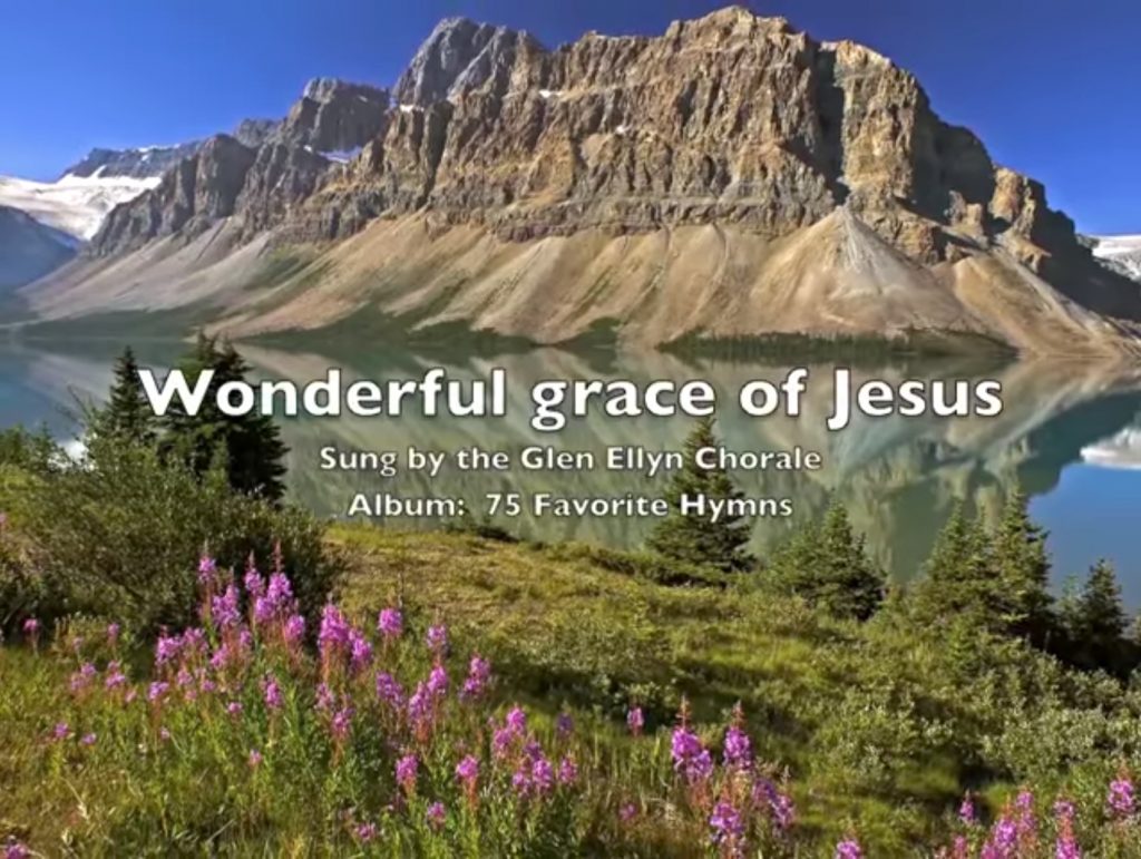 Wonderful Grace of Jesus (1918) by Haldor Lillenas