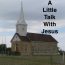 Song lyrics to Just A Little Talk With Jesus (1937) by Cleavant Derricks