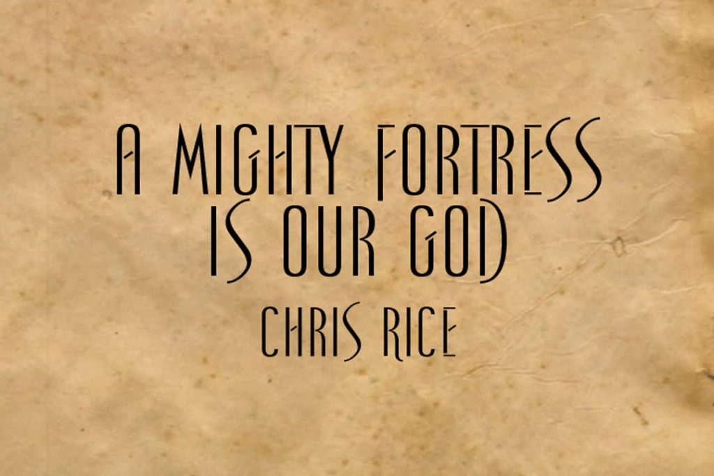 Hymn lyrics to A mighty Fortress is our God, by Martin Luther