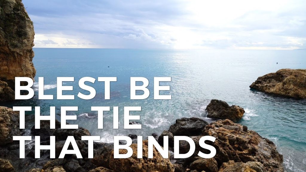 Hymn lyrics to Blest Be the Tie That Binds, lyrics by John Fawcett music byHans Georg Nägeli, arranged by Lowell Mason