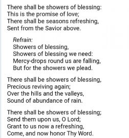 Hymn lyrics to There shall be showers of blessings (1883) by Daniel Webster under the pseudonym of D. W. Whittle, music by James McGranahan.
