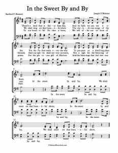 Hymn lyrics to "In the Sweet By and By", lyrics by S. Fillmore Bennett and music by Joseph P. Webster